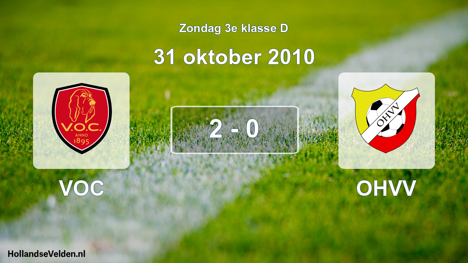 Total number of matches played: VOC - OHVV 2 - 0 (31 October 2010)