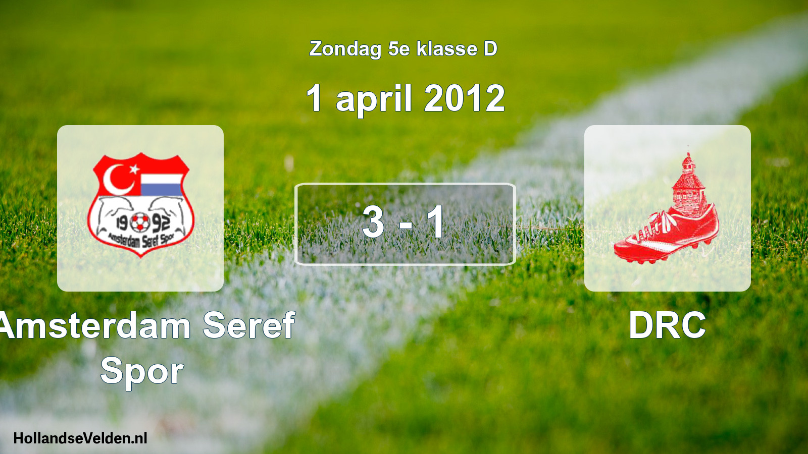 Total number of matches played: Amsterdam Seref Spor - DRC 3 - 1 (1 April 2012)