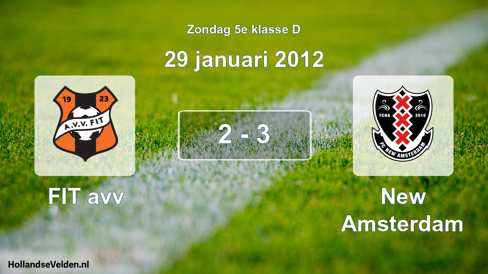 Total number of matches played: FIT avv - New Amsterdam 2 - 3 (29 January 2012)