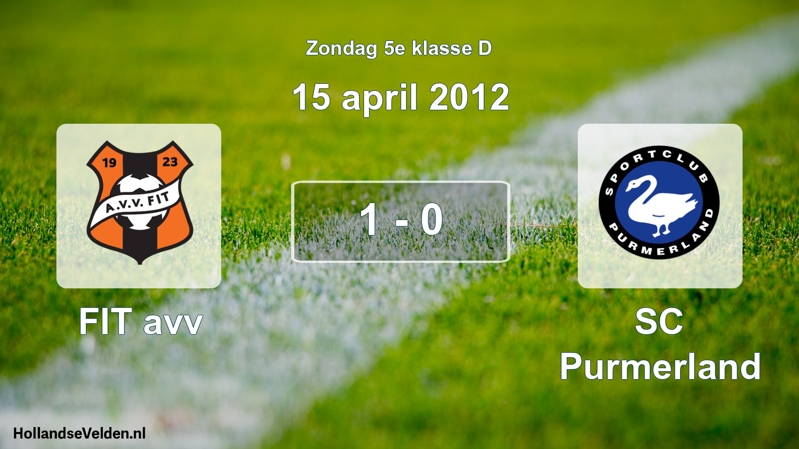 Total number of matches played: FIT avv - SC Purmerland 1 - 0 (15 April 2012)