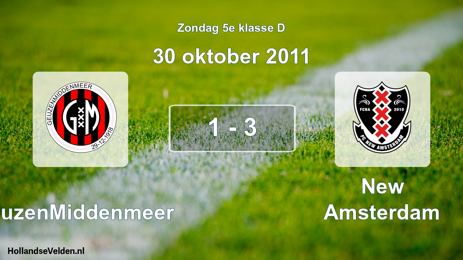 Total number of matches played: GeuzenMiddenmeer - New Amsterdam 1 - 3 (30 October 2011)