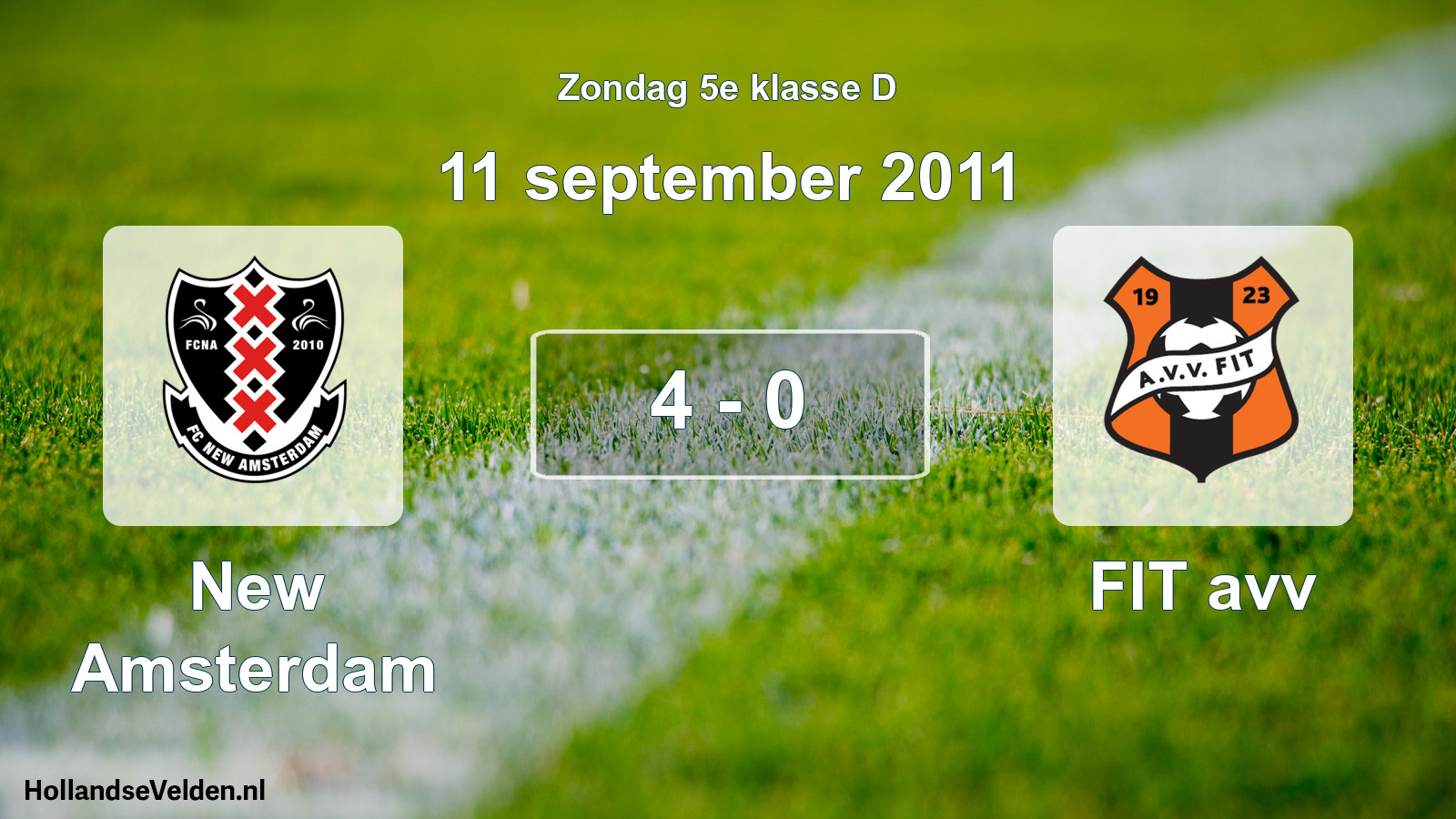 Total number of matches played: New Amsterdam - FIT avv 4 - 0 (11 September 2011)