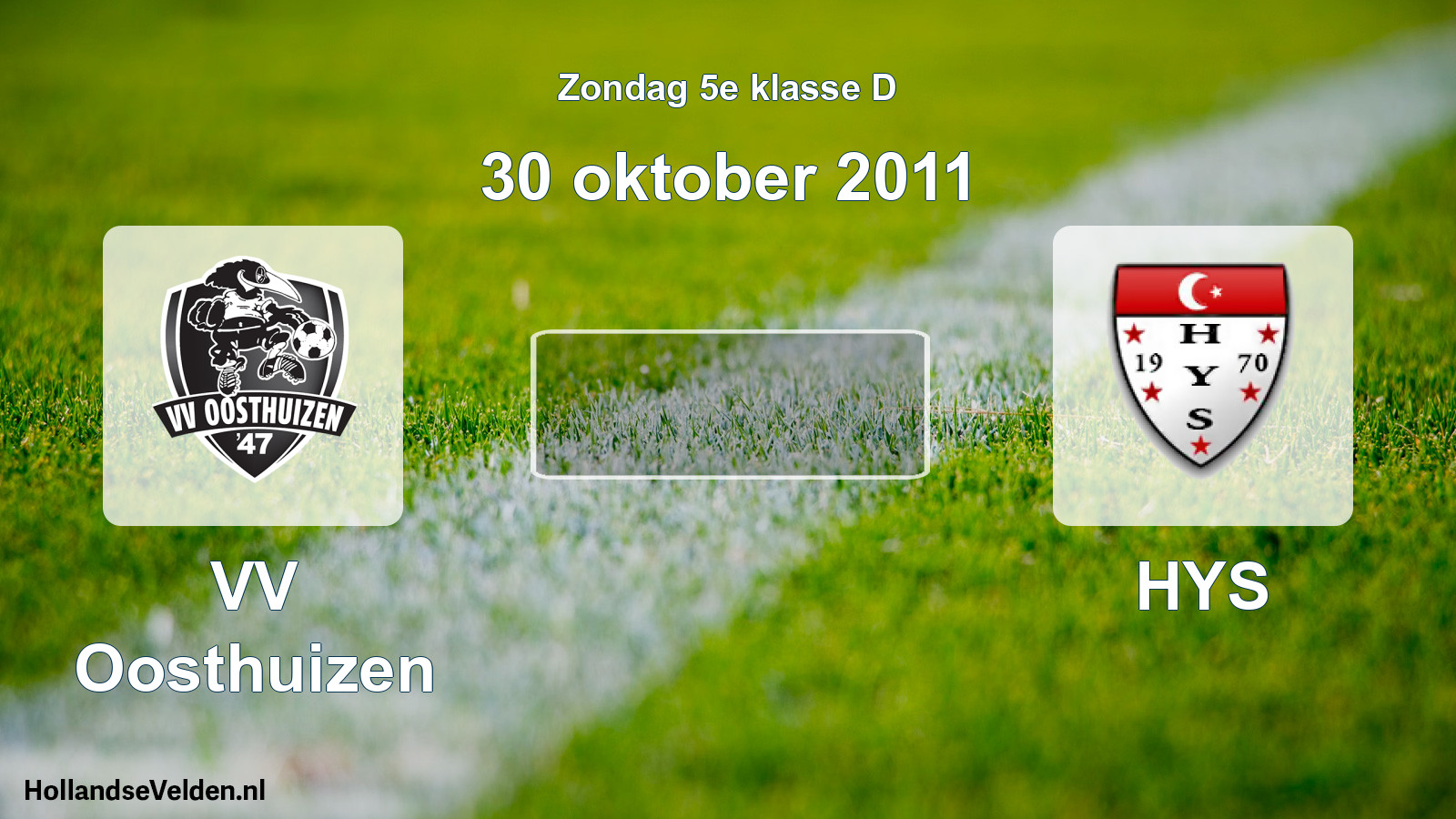 Scheduled Match: VV Oosthuizen - HYS (30 October 2011)