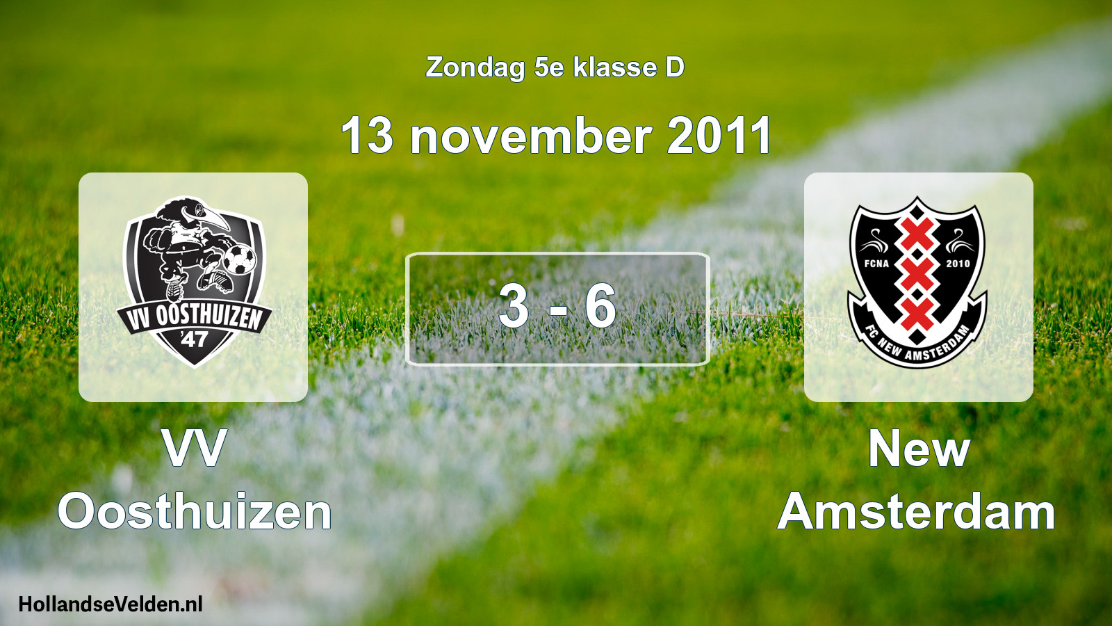 Total number of matches played: VV Oosthuizen - New Amsterdam 3 - 6 (13 November 2011)