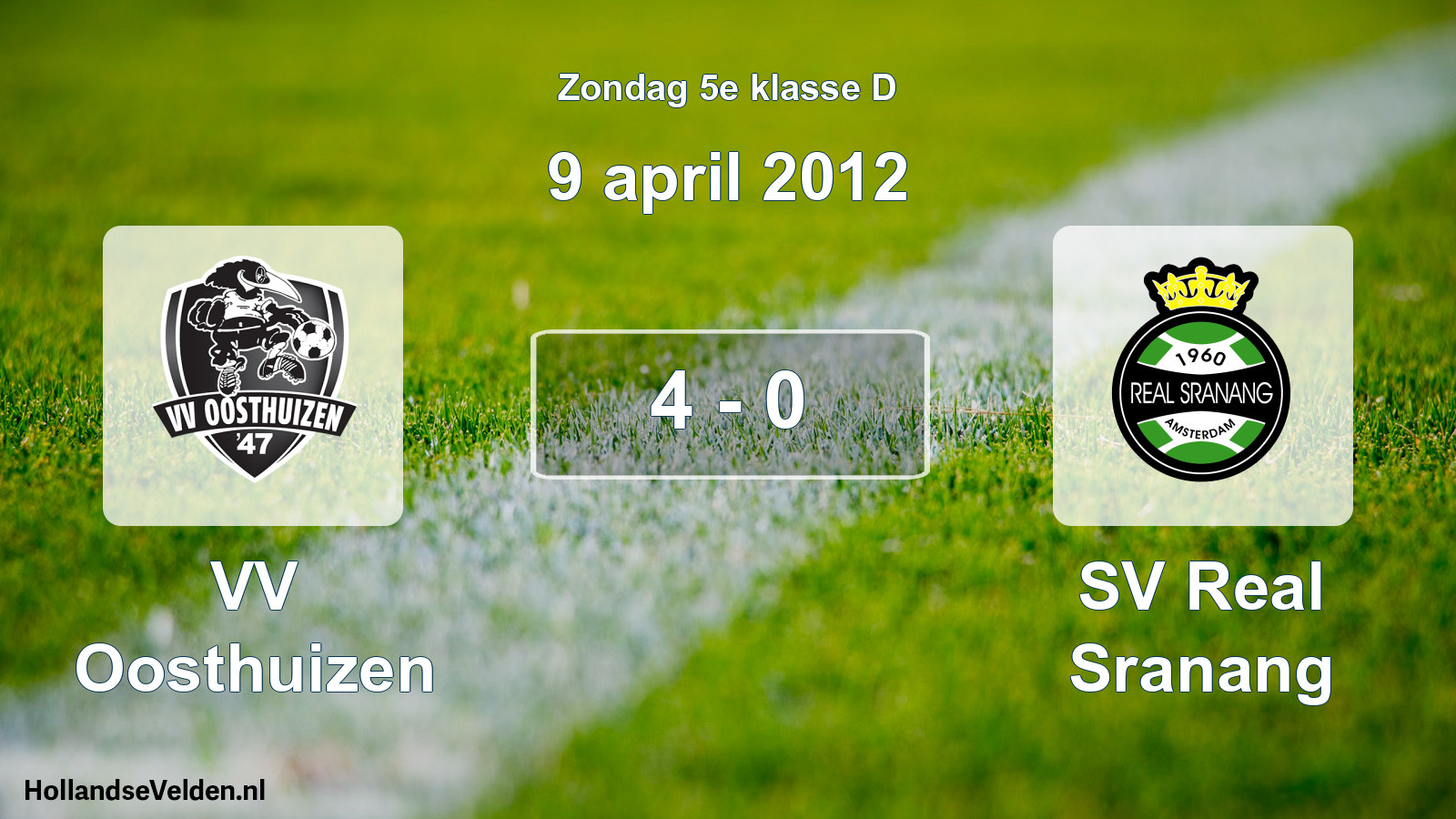 Total number of matches played: VV Oosthuizen - SV Real Sranang 4 - 0 (9 April 2012)