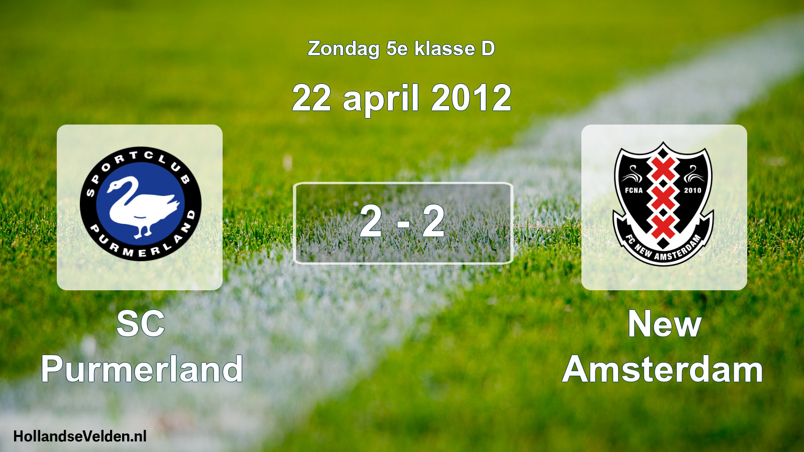 Total number of matches played: SC Purmerland - New Amsterdam 2 - 2 (22 April 2012)