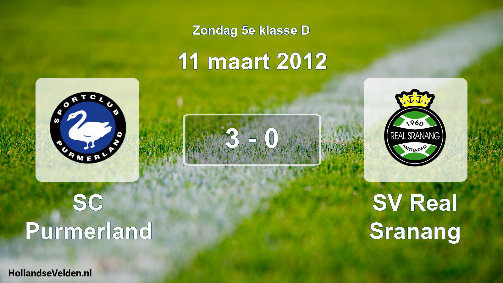 Total number of matches played: SC Purmerland - SV Real Sranang 3 - 0 (11 March 2012)