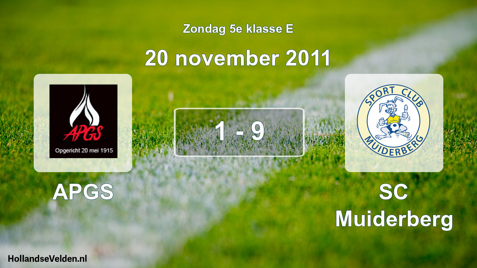 Total number of matches played: APGS - SC Muiderberg 1 - 9 (20 November 2011)