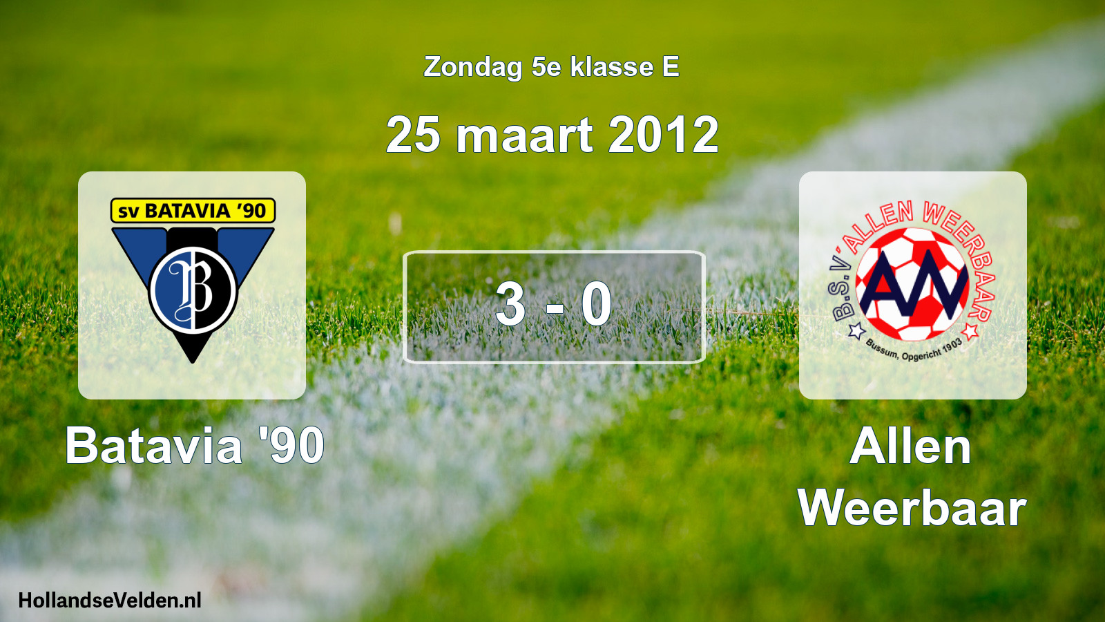 Total number of matches played: Batavia '90 - Allen Weerbaar 3 - 0 (25 March 2012)