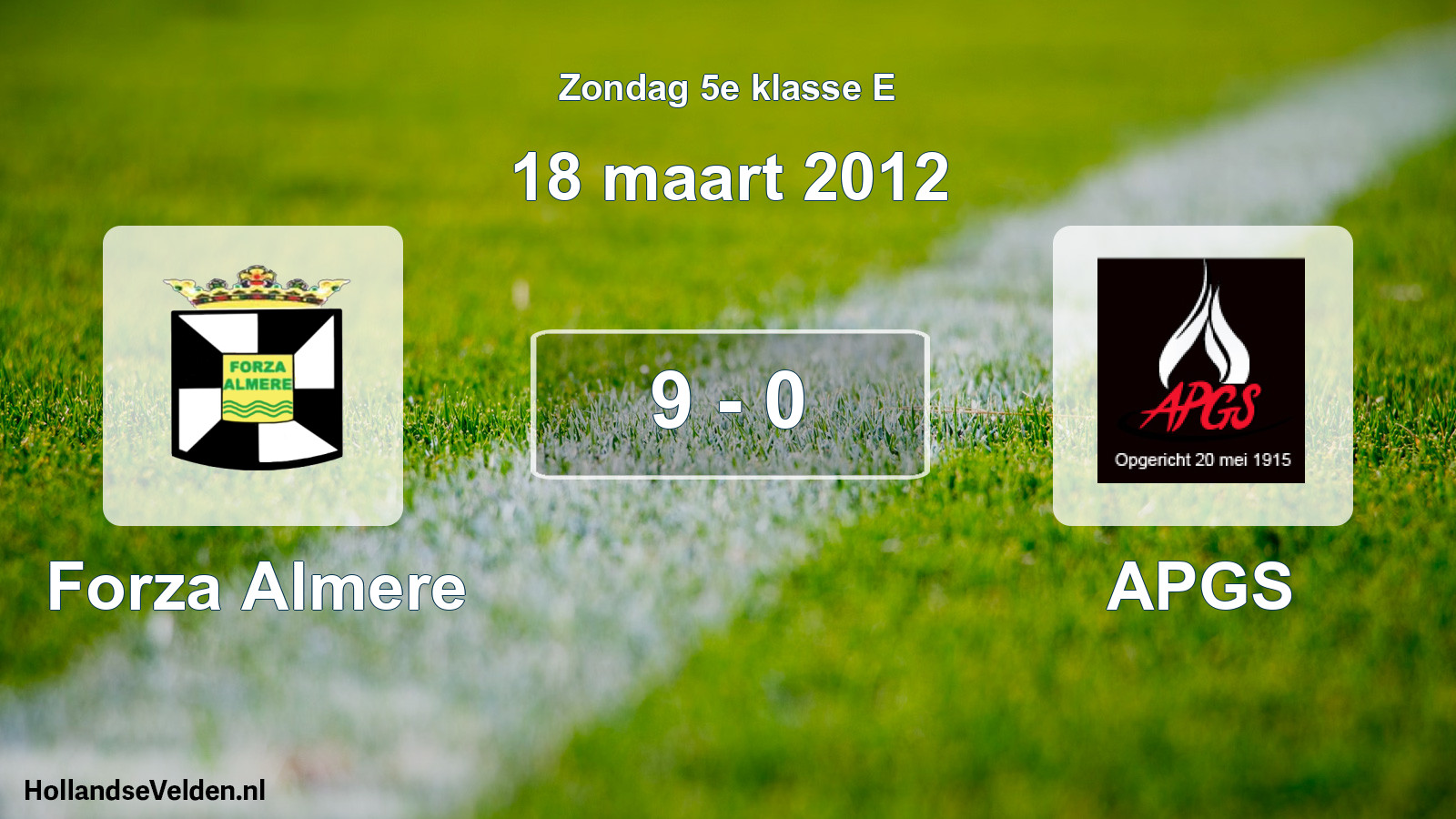 Total number of matches played: Forza Almere - APGS 9 - 0 (18 March 2012)