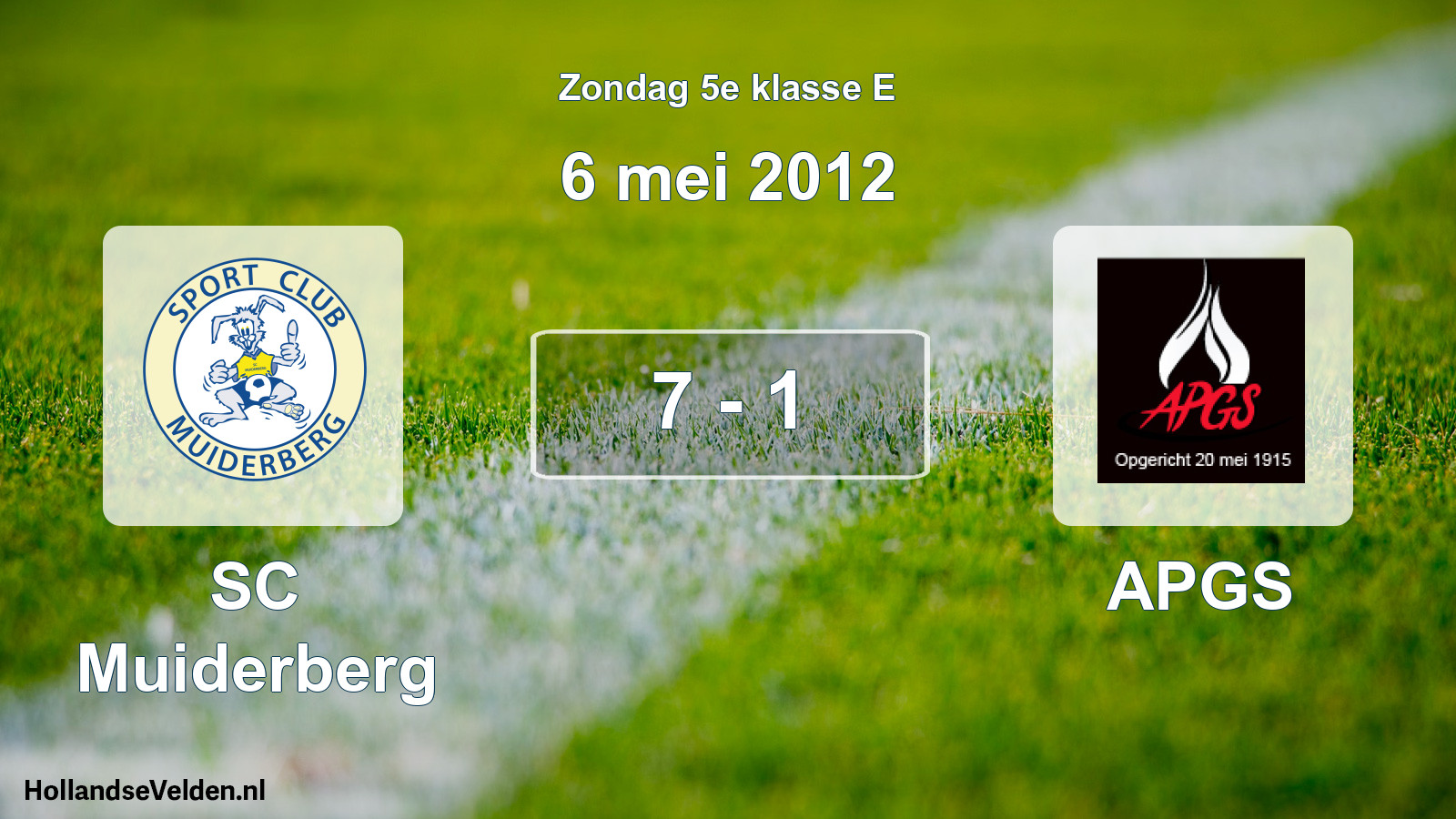 Total number of matches played: SC Muiderberg - APGS 7 - 1 (6 May 2012)