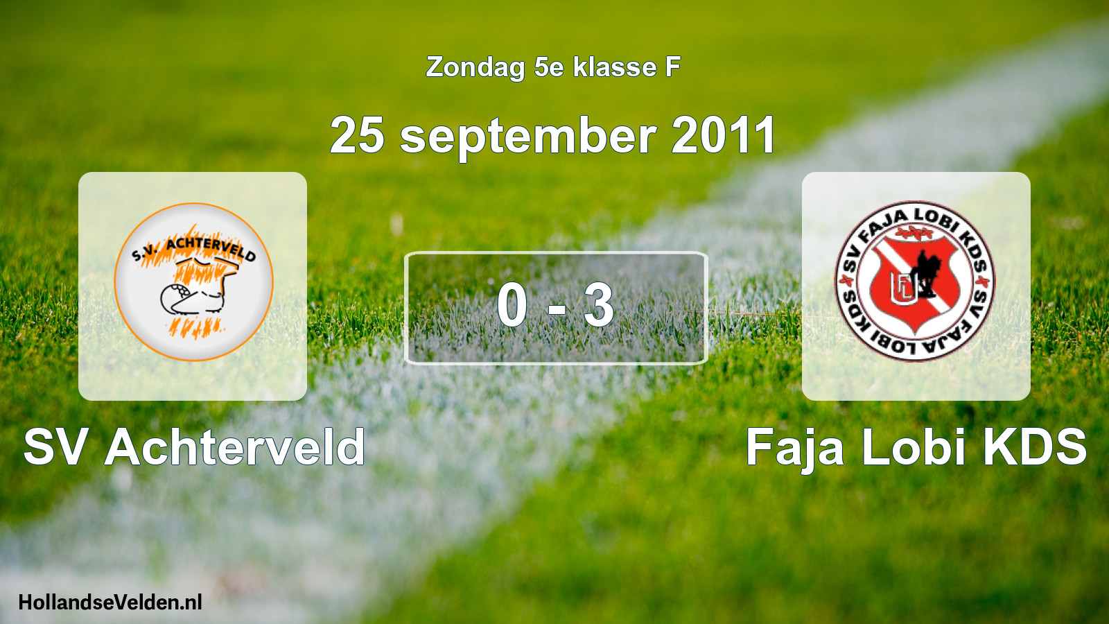 Total number of matches played: SV Achterveld - Faja Lobi KDS 0 - 3 (25 September 2011)
