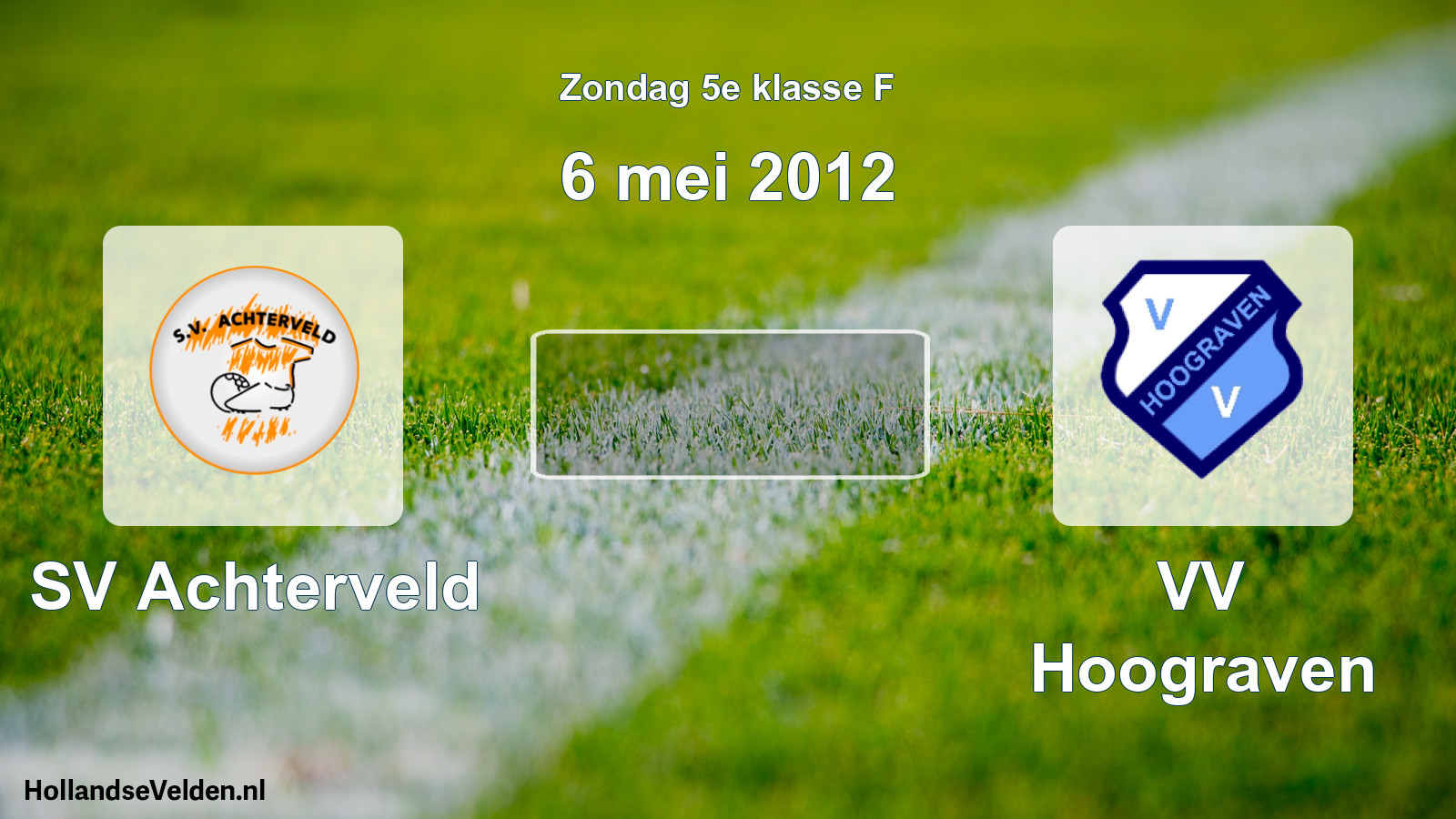 Scheduled Match: SV Achterveld - VV Hoograven (6 May 2012)