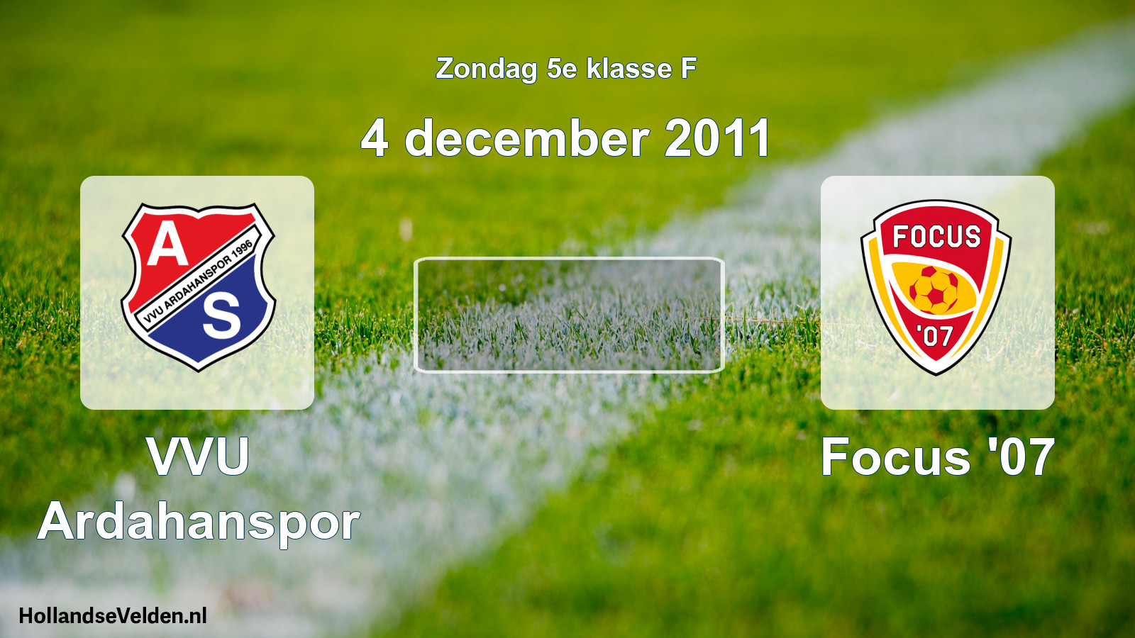 Scheduled Match: VVU Ardahanspor - Focus '07 (4 December 2011)