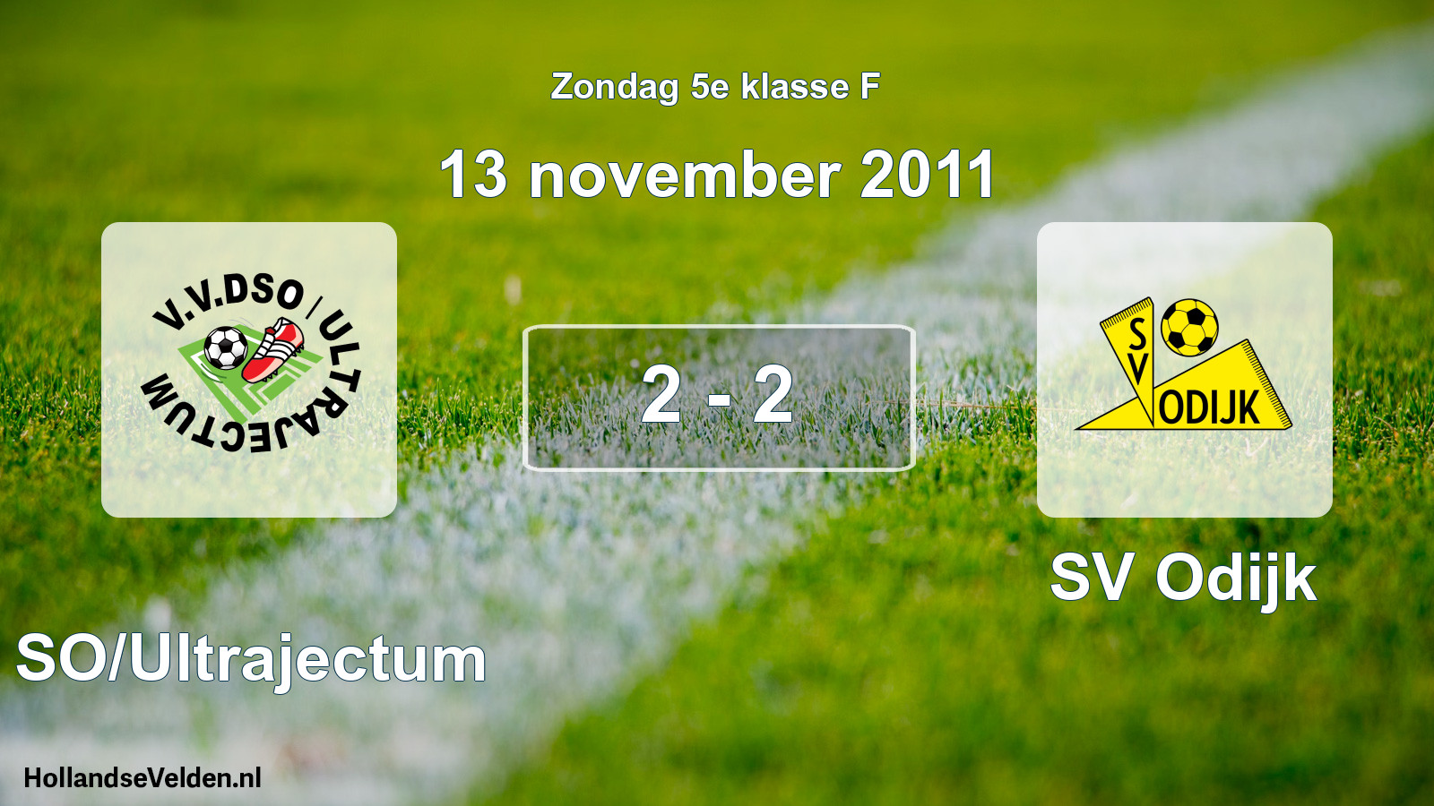 Total number of matches played: DSO/Ultrajectum - SV Odijk 2 - 2 (13 November 2011)