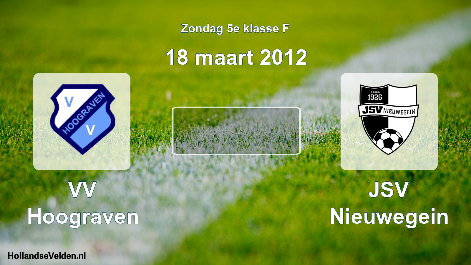 Scheduled Match: VV Hoograven - JSV Nieuwegein (18 March 2012)