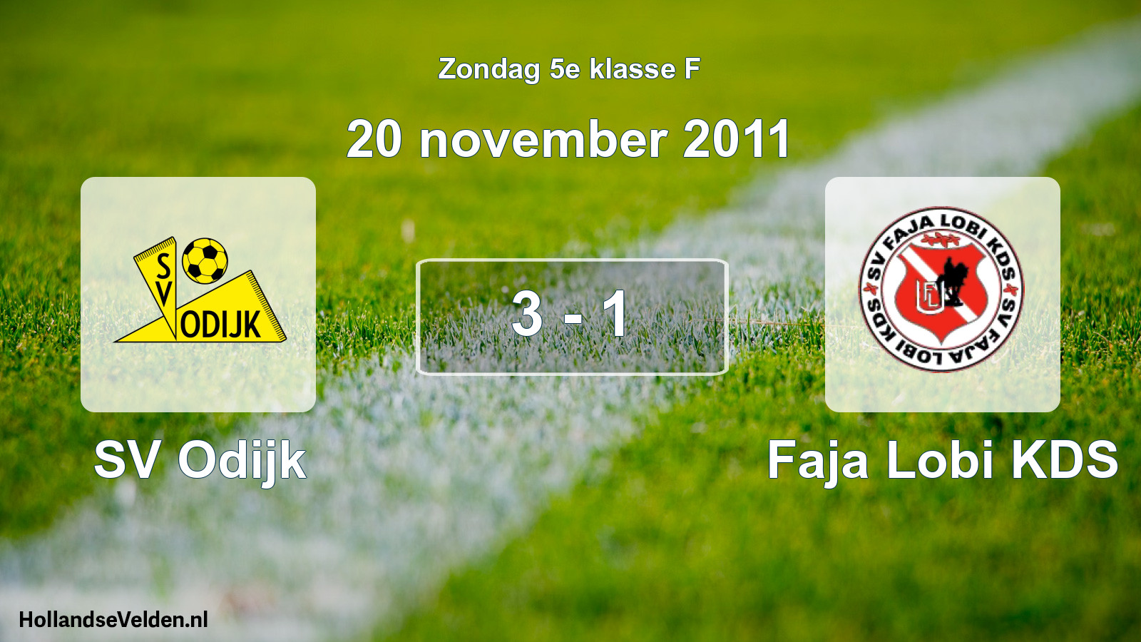 Total number of matches played: SV Odijk - Faja Lobi KDS 3 - 1 (20 November 2011)