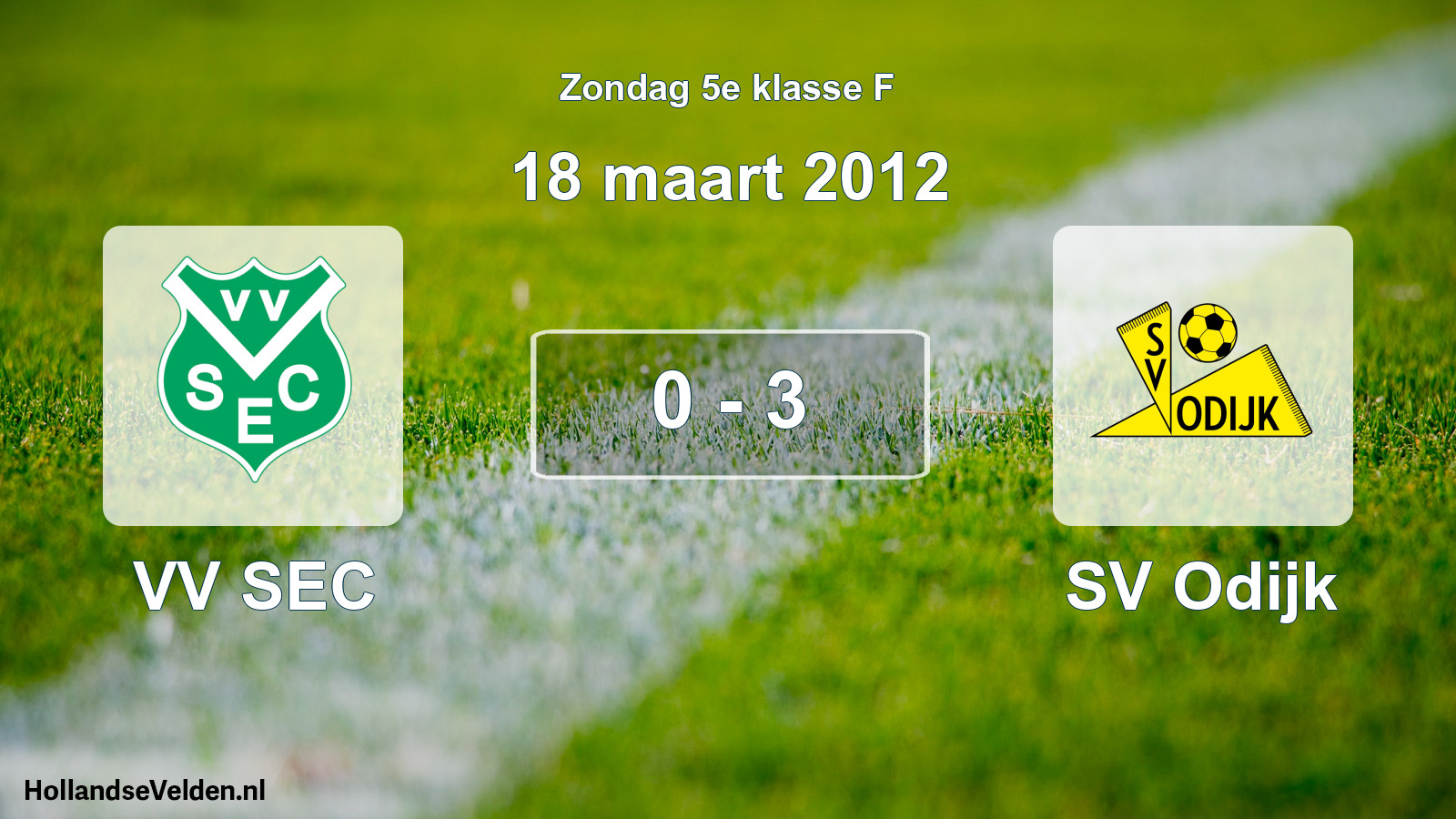 Total number of matches played: VV SEC - SV Odijk 0 - 3 (18 March 2012)