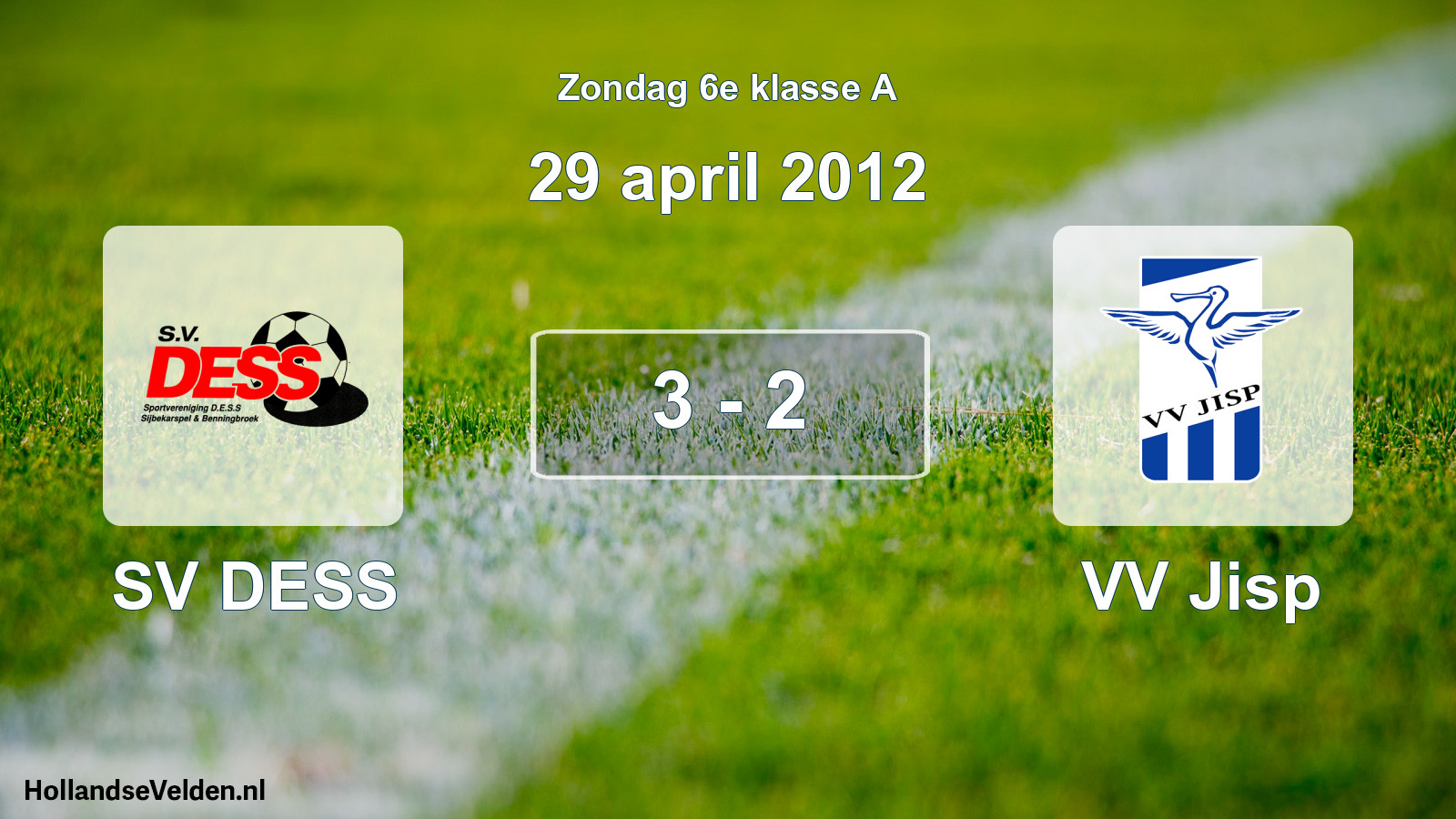 Total number of matches played: SV DESS - VV Jisp 3 - 2 (29 April 2012)