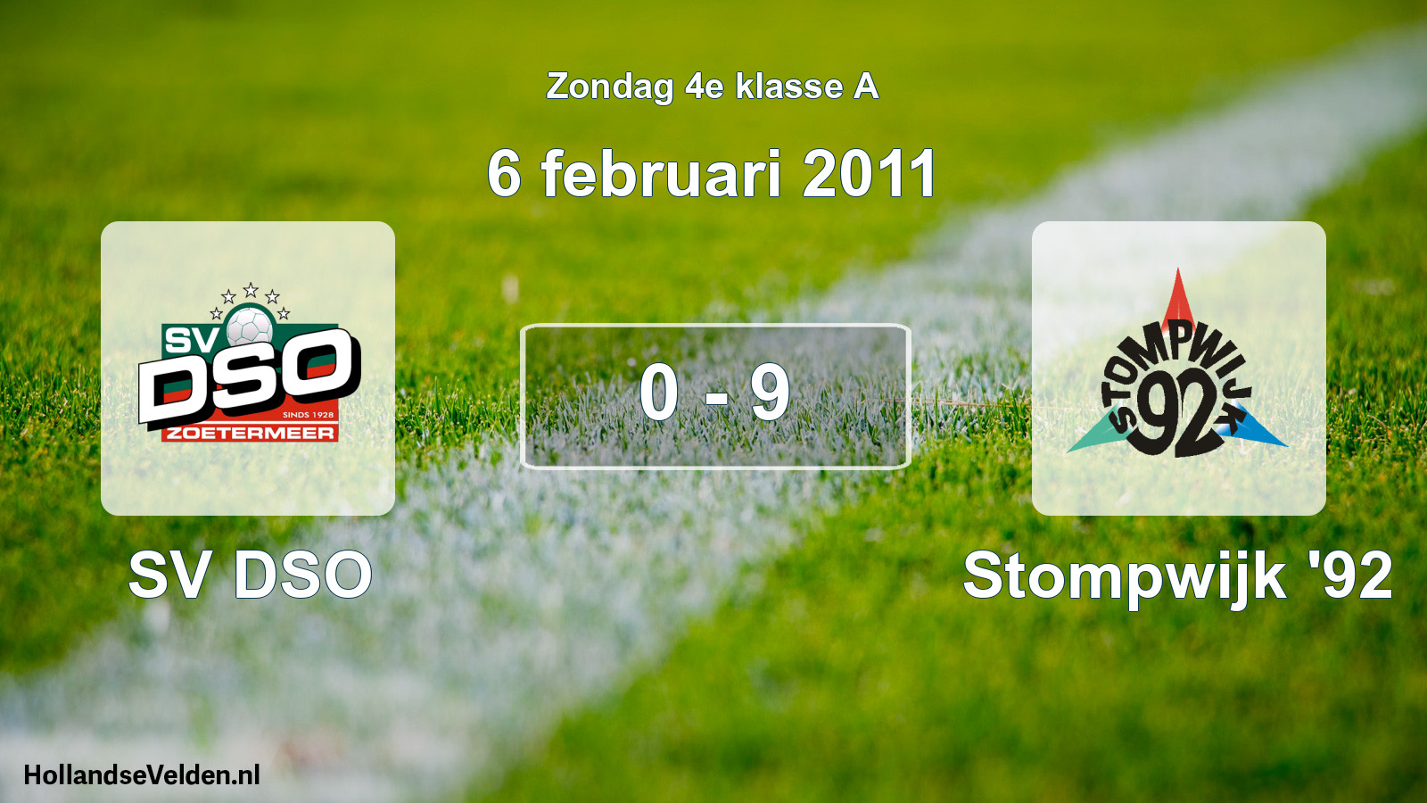 Total number of matches played: SV DSO - Stompwijk '92 0 - 9 (6 February 2011)