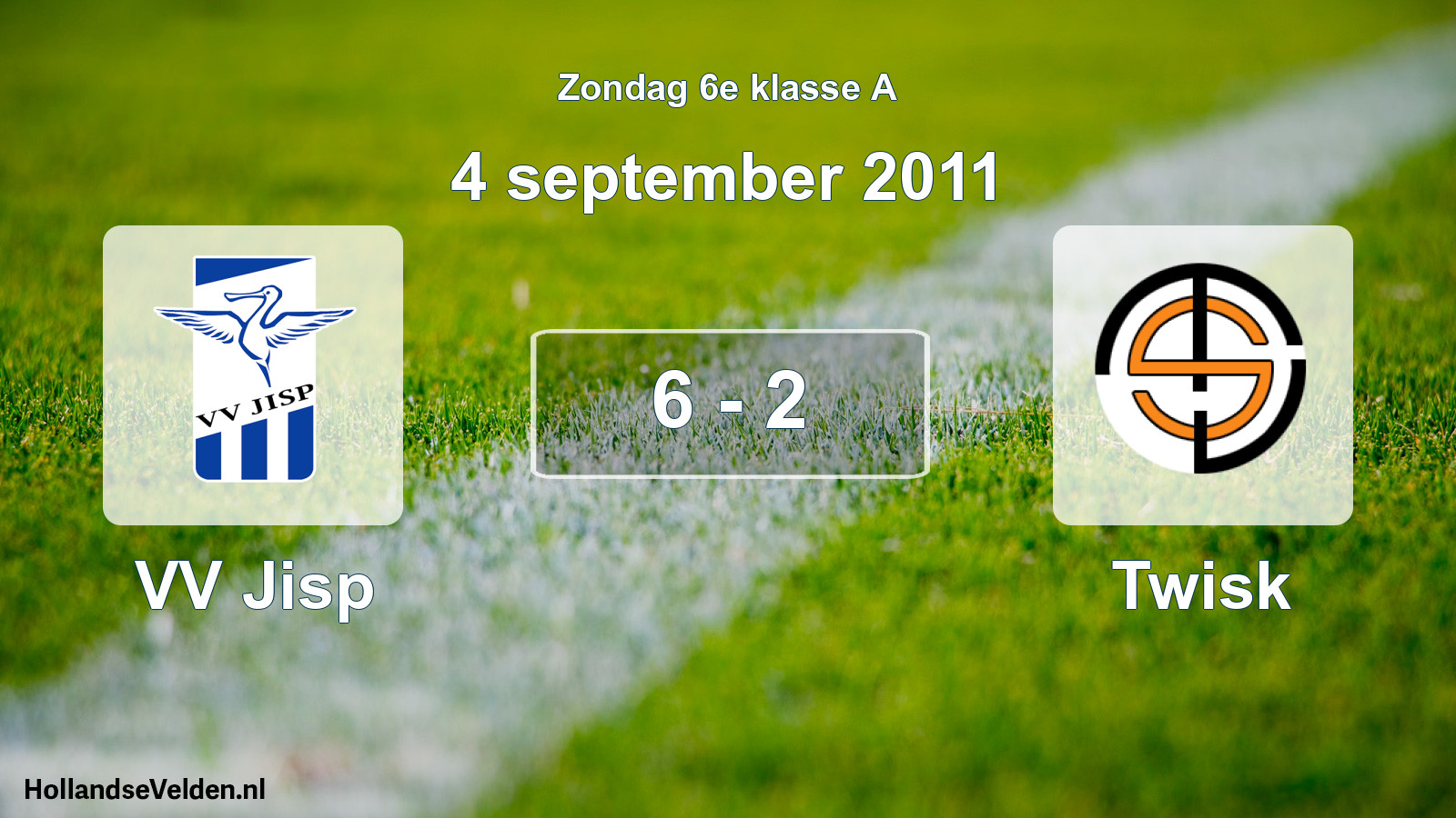 Total number of matches played: VV Jisp - Twisk 6 - 2 (4 September 2011)