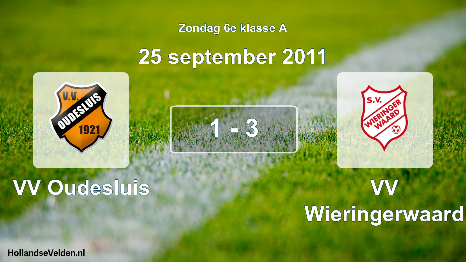Total number of matches played: VV Oudesluis - VV Wieringerwaard 1 - 3 (25 September 2011)
