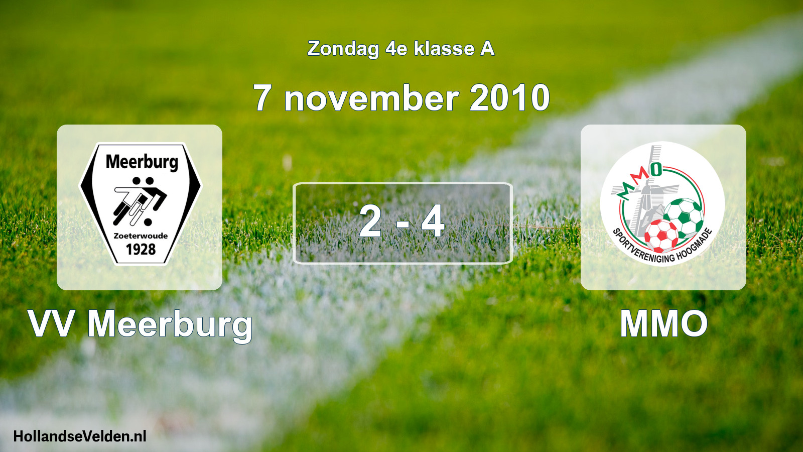 Total number of matches played: VV Meerburg - MMO 2 - 4 (7 November 2010)