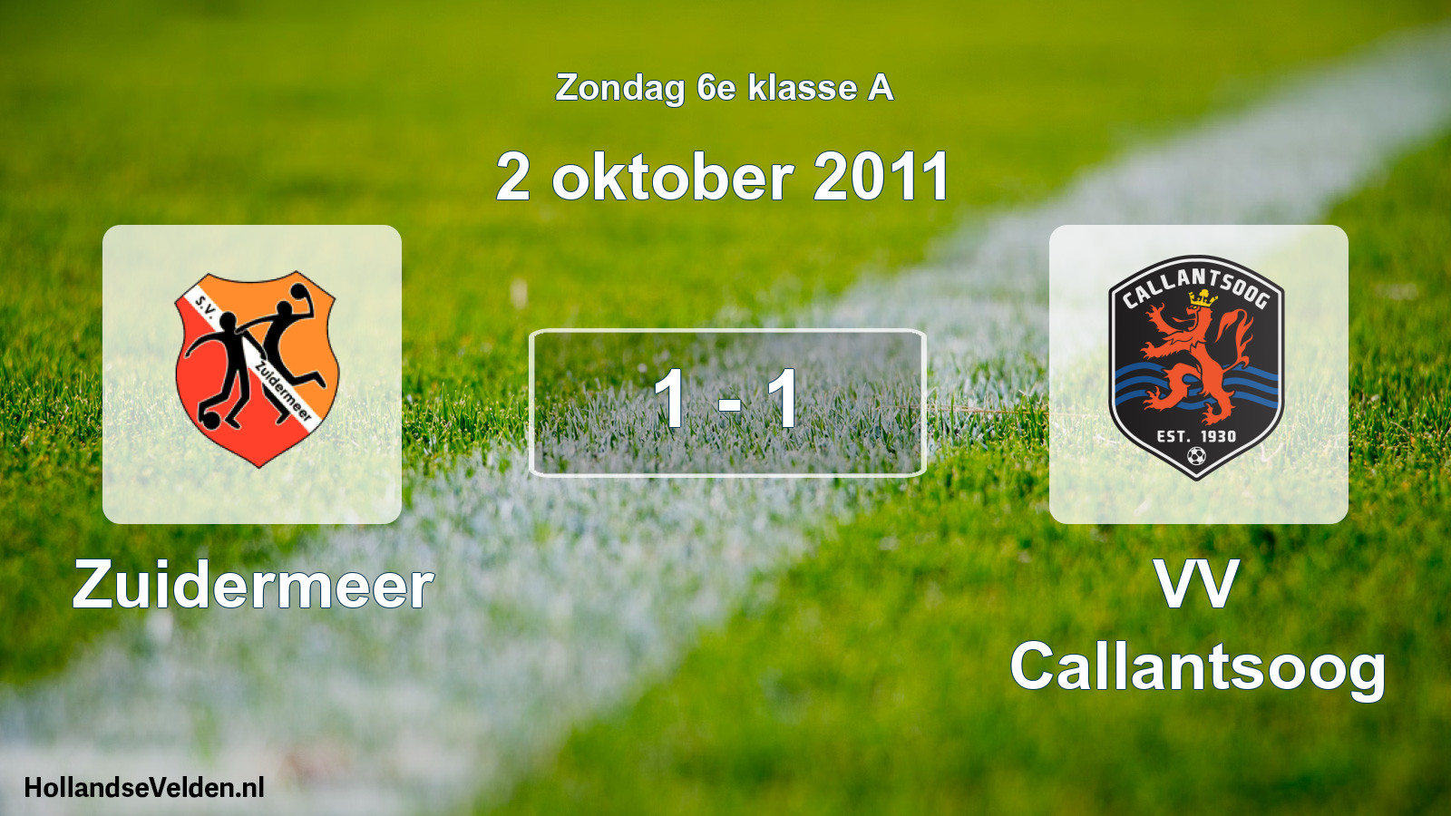 Total number of matches played: Zuidermeer - VV Callantsoog 1 - 1 (2 October 2011)