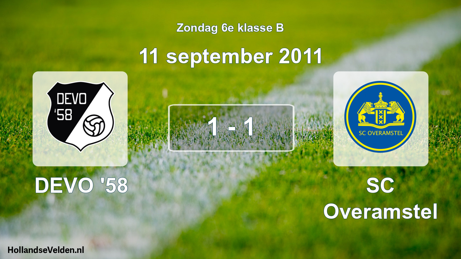 Total number of matches played: DEVO '58 - SC Overamstel 1 - 1 (11 September 2011)