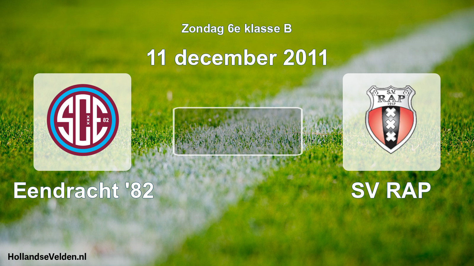 Scheduled Match: Eendracht '82 - SV RAP (11 December 2011)