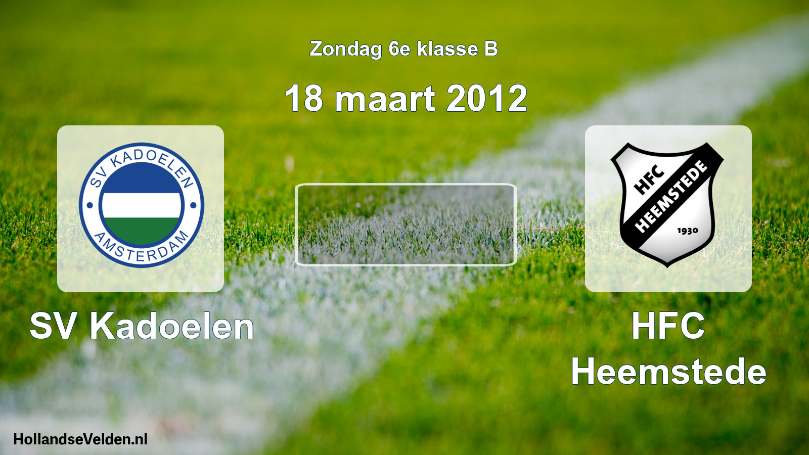 Scheduled Match: SV Kadoelen - HFC Heemstede (18 March 2012)