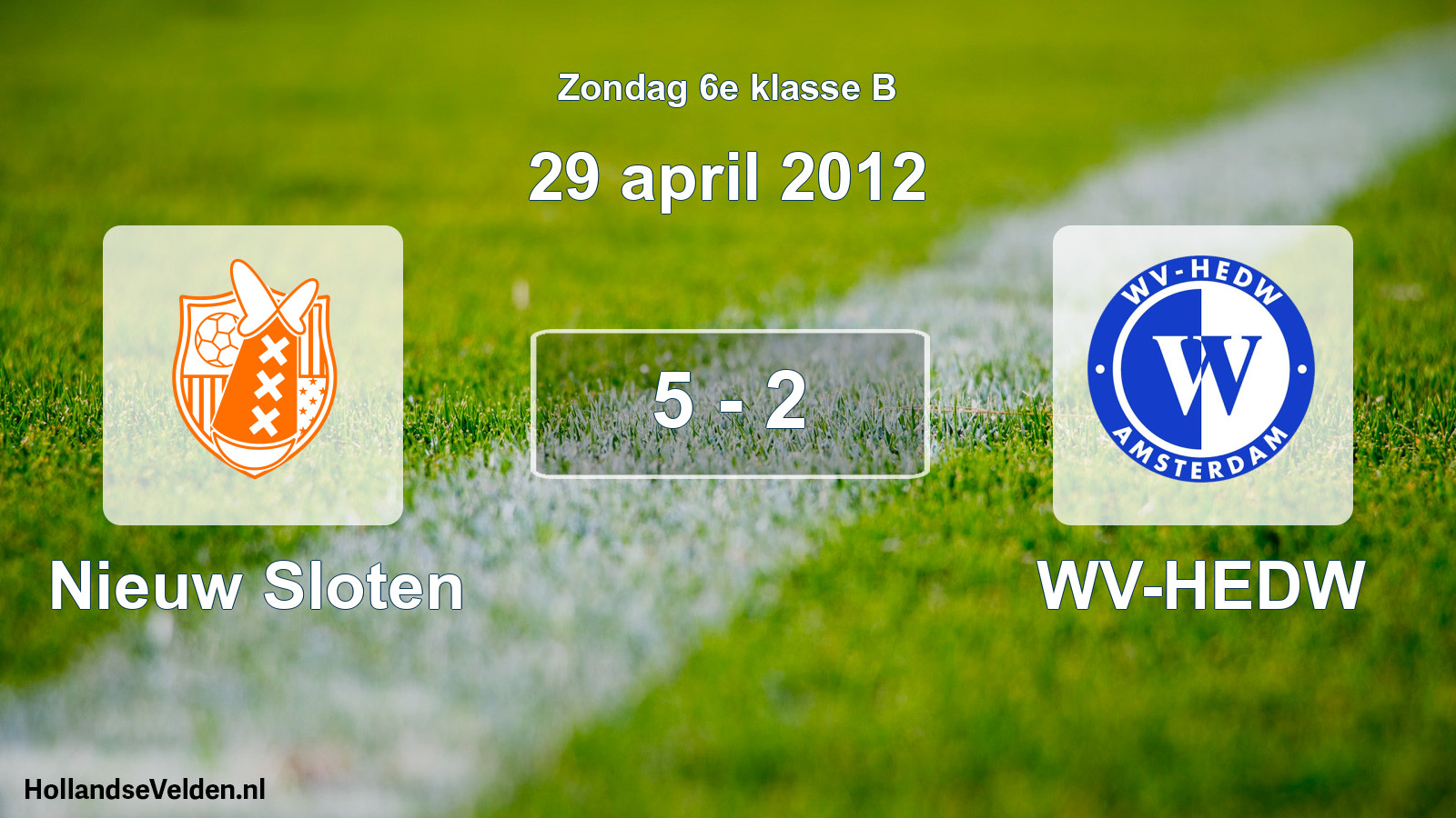 Total number of matches played: Nieuw Sloten - WV-HEDW 5 - 2 (29 April 2012)