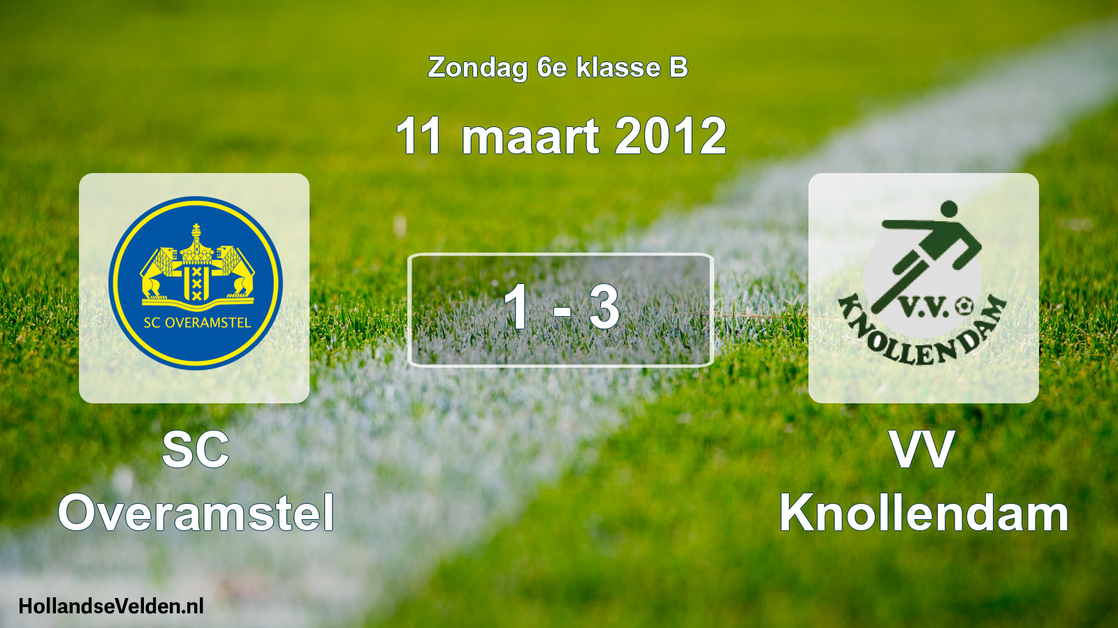 Total number of matches played: SC Overamstel - VV Knollendam 1 - 3 (11 March 2012)