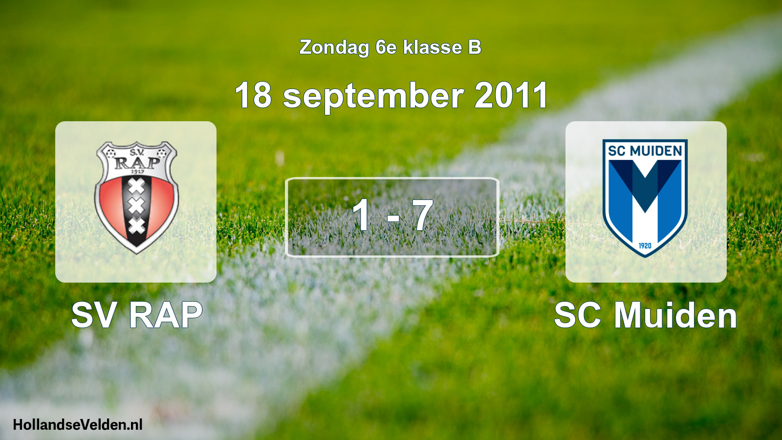 Total number of matches played: SV RAP - SC Muiden 1 - 7 (18 September 2011)