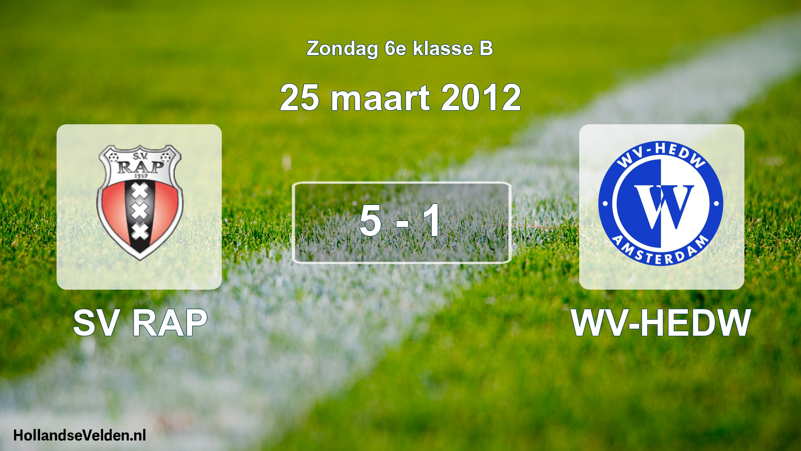 Total number of matches played: SV RAP - WV-HEDW 5 - 1 (25 March 2012)