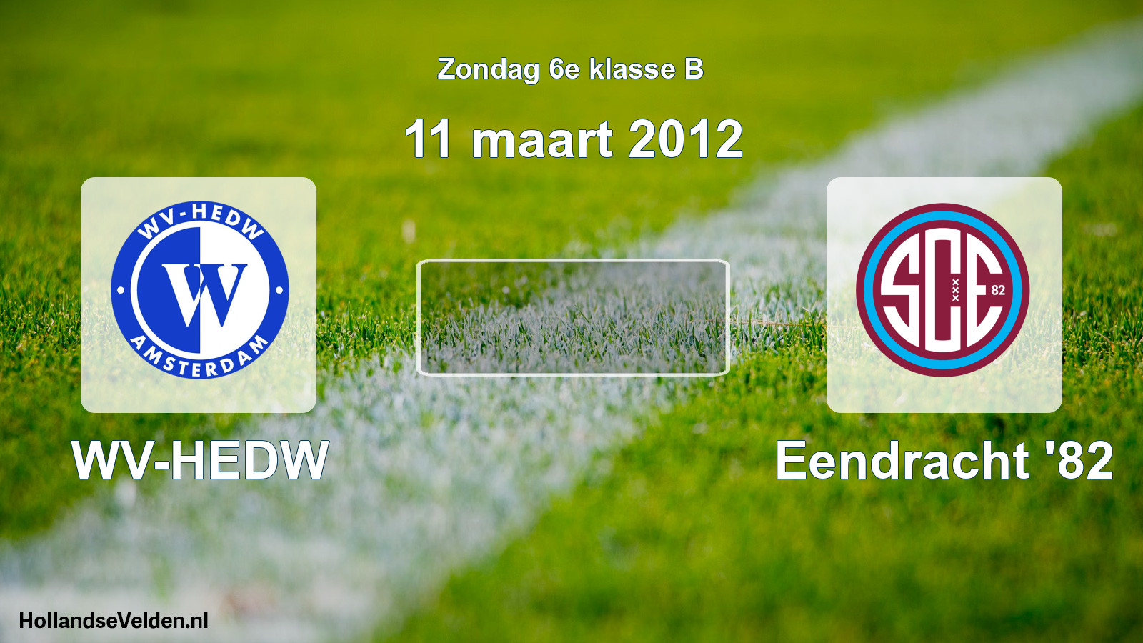 Scheduled Match: WV-HEDW - Eendracht '82 (11 March 2012)
