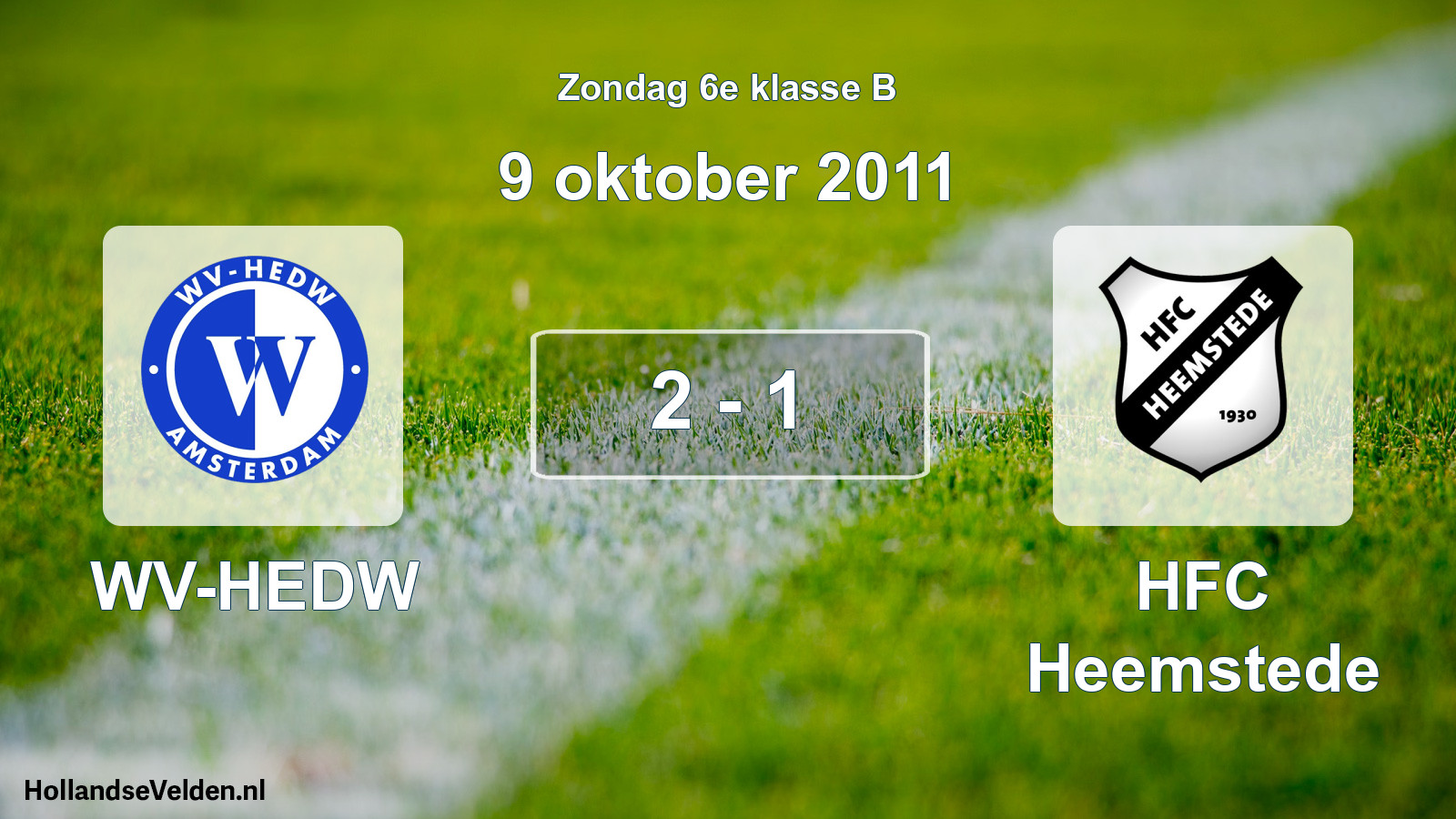Total number of matches played: WV-HEDW - HFC Heemstede 2 - 1 (9 October 2011)