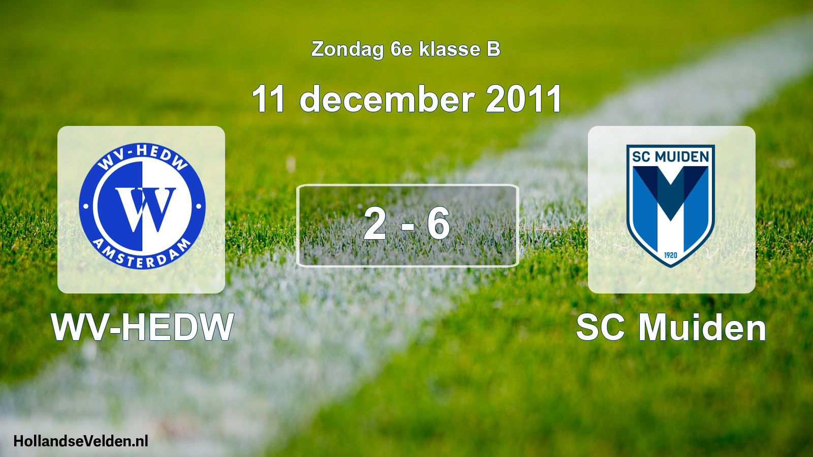 Total number of matches played: WV-HEDW - SC Muiden 2 - 6 (11 December 2011)