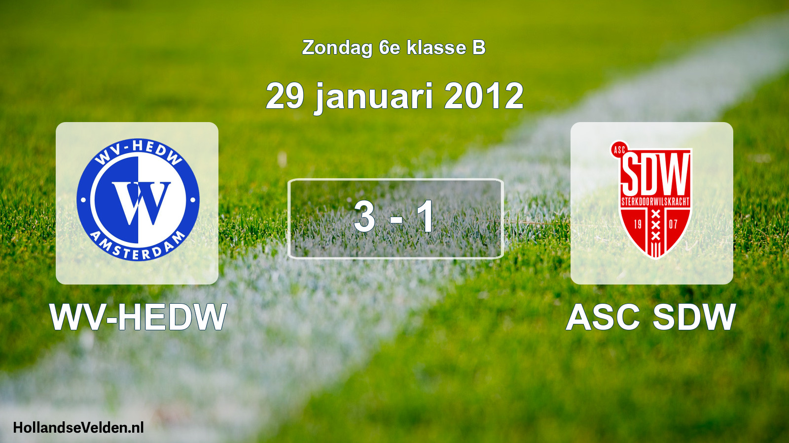 Total number of matches played: WV-HEDW - ASC SDW 3 - 1 (29 January 2012)