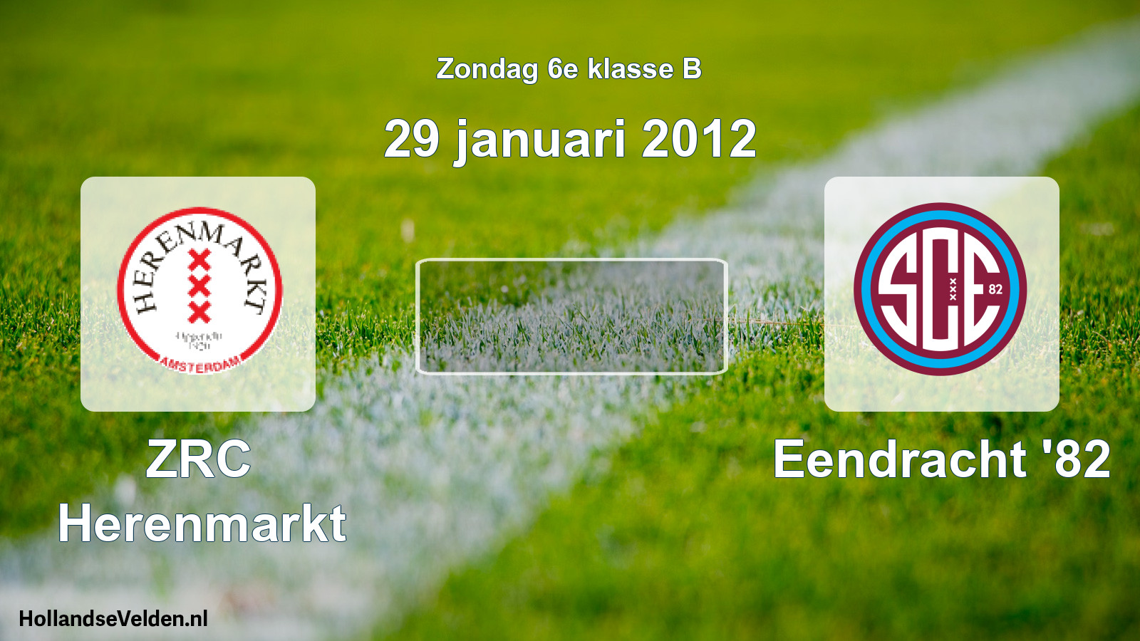 Scheduled Match: ZRC Herenmarkt - Eendracht '82 (29 January 2012)