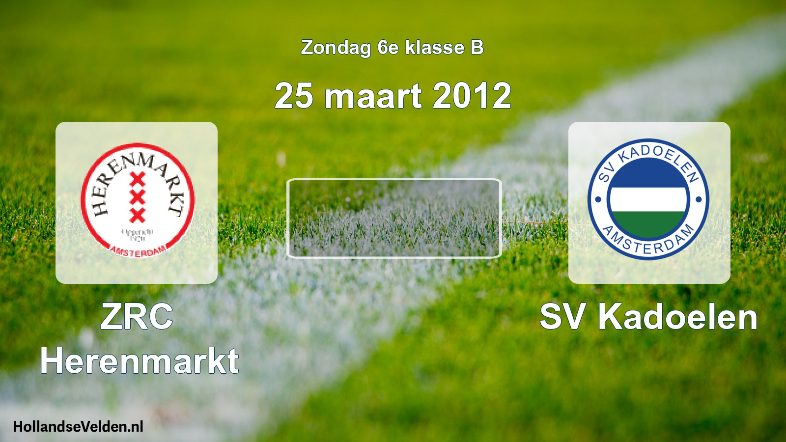 Scheduled Match: ZRC Herenmarkt - SV Kadoelen (25 March 2012)