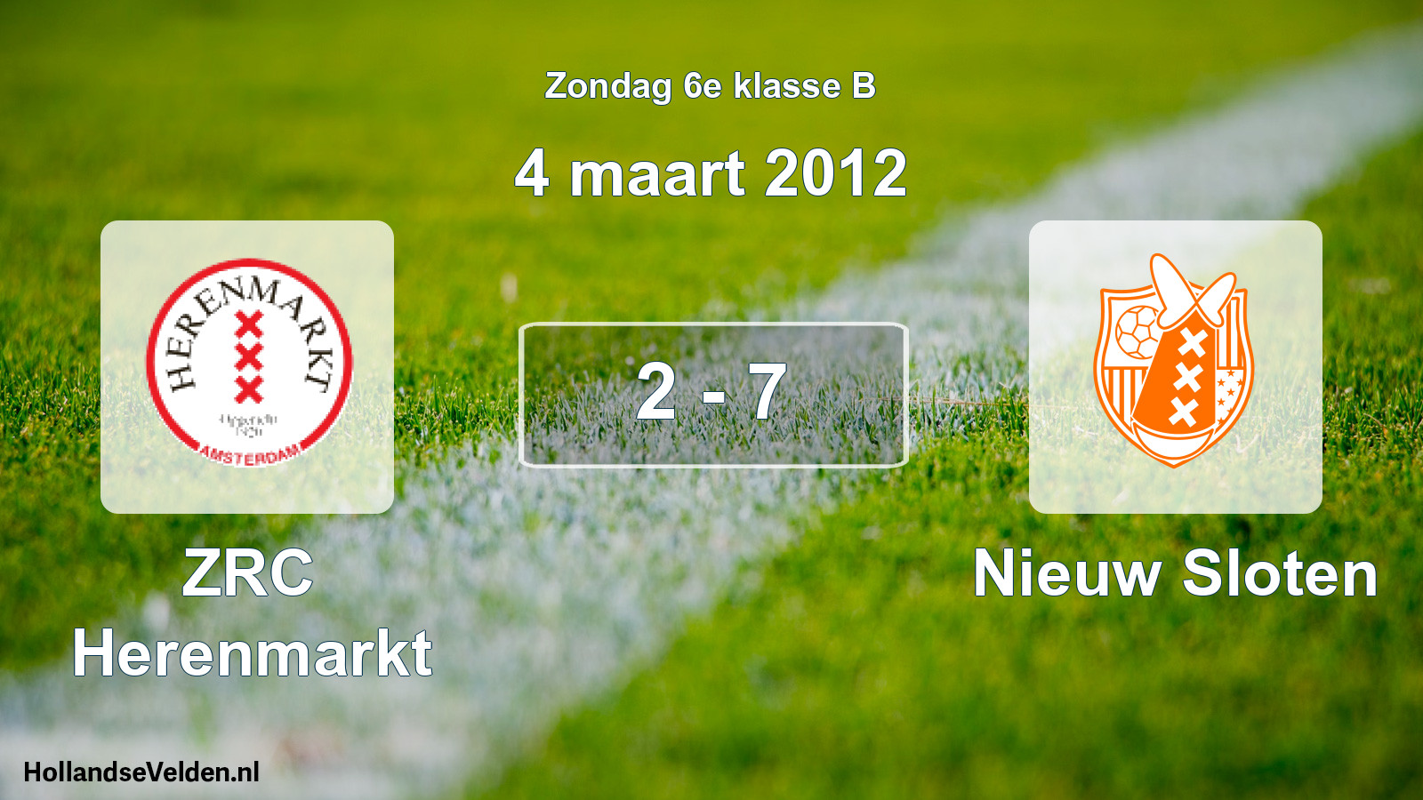 Total number of matches played: ZRC Herenmarkt - Nieuw Sloten 2 - 7 (4 March 2012)
