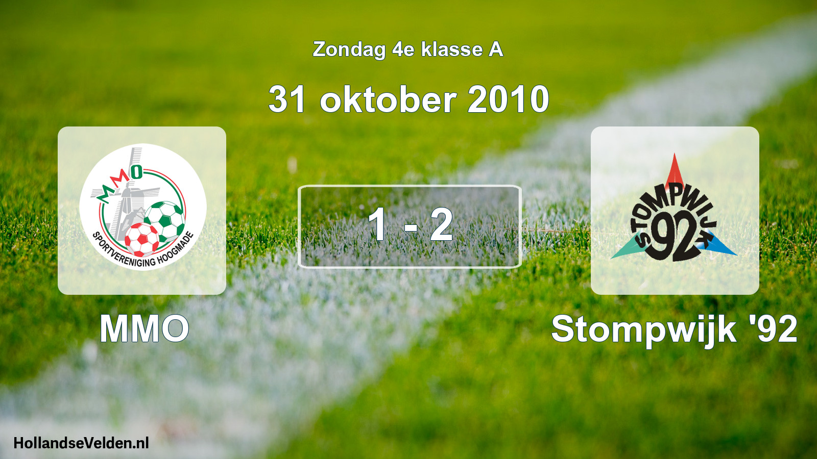 Total number of matches played: MMO - Stompwijk '92 1 - 2 (31 October 2010)