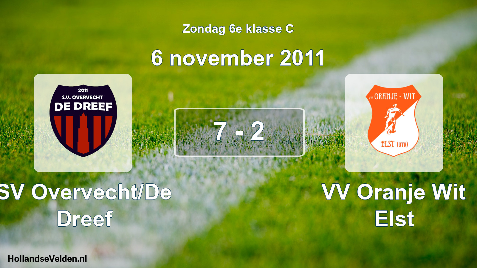 Total number of matches played: SV Overvecht/De Dreef - VV Oranje Wit Elst 7 - 2 (6 November 2011)