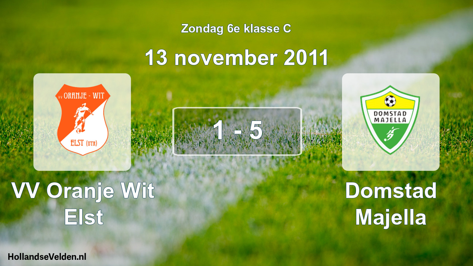 Total number of matches played: VV Oranje Wit Elst - Domstad Majella 1 - 5 (13 November 2011)