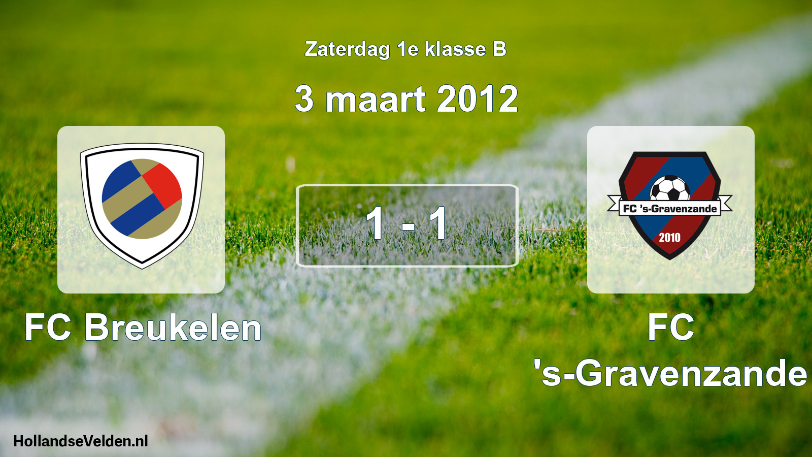 Total number of matches played: FC Breukelen - FC 's-Gravenzande 1 - 1 (3 March 2012)