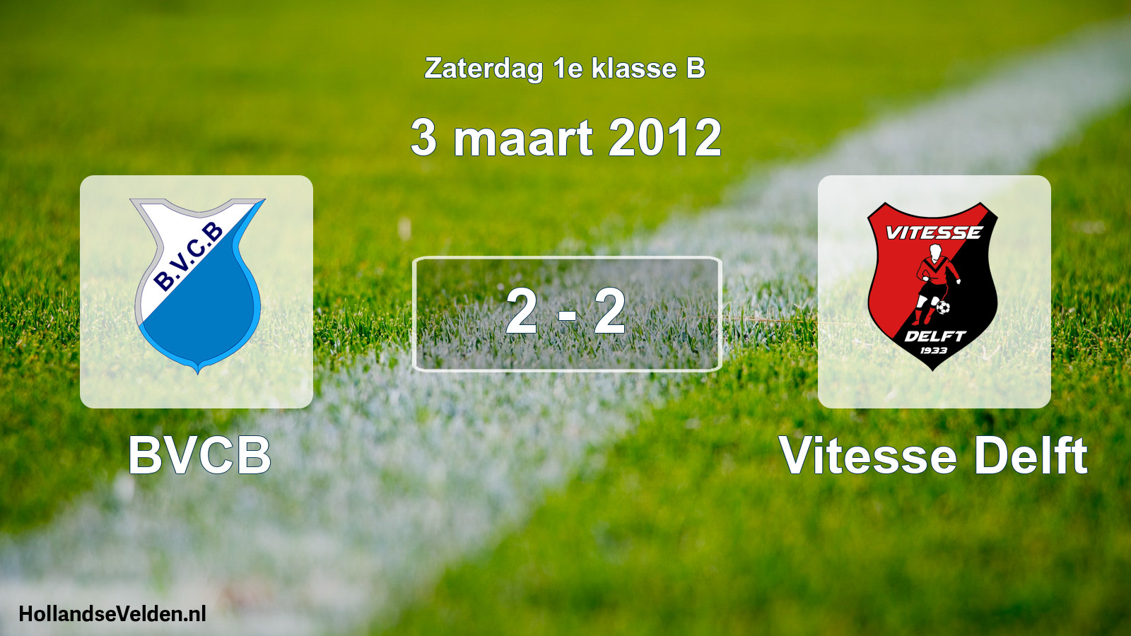 Total number of matches played: BVCB - Vitesse Delft 2 - 2 (3 March 2012)
