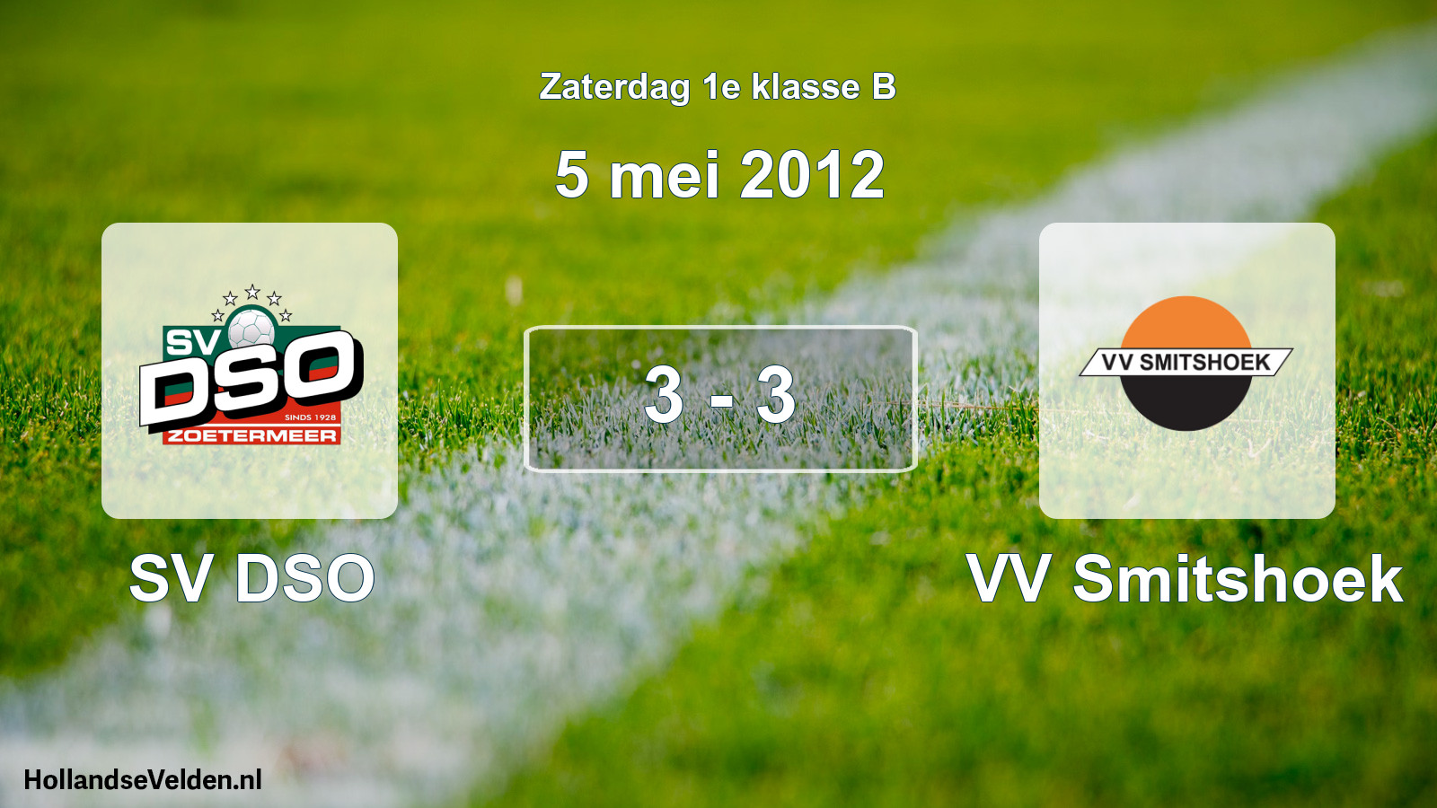 Total number of matches played: SV DSO - VV Smitshoek 3 - 3 (5 May 2012)