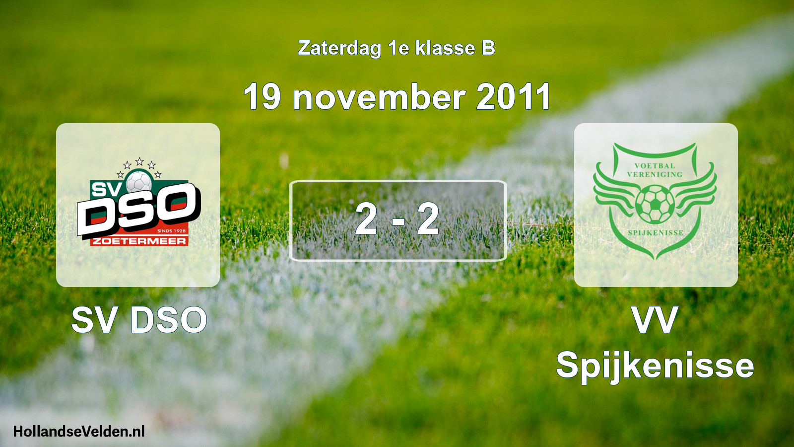 Total number of matches played: SV DSO - VV Spijkenisse 2 - 2 (19 November 2011)