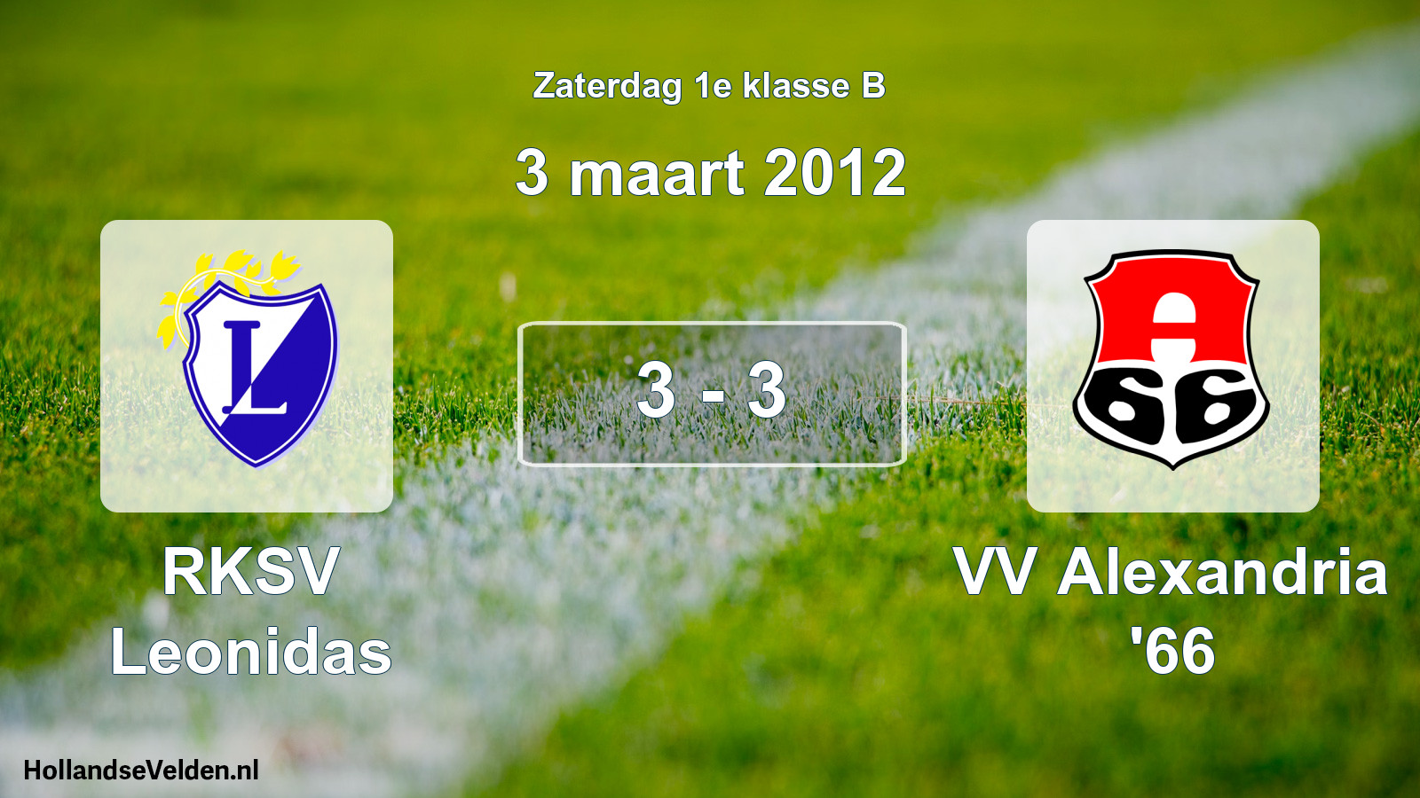 Total number of matches played: RKSV Leonidas - VV Alexandria '66 3 - 3 (3 March 2012)